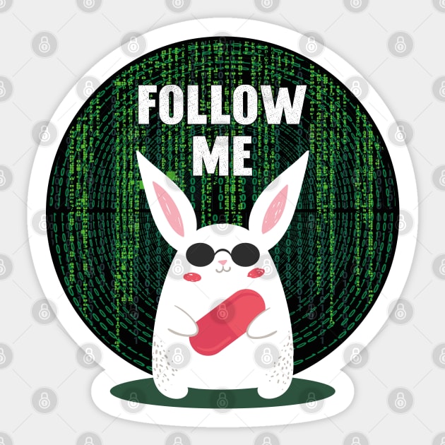 Matrix...Follow Me Sticker by FunawayHit